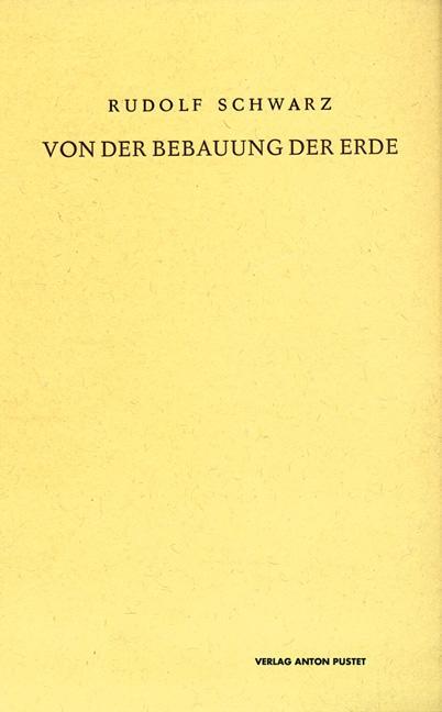 Cover: 9783702505219 | Von der Bebauung der Erde | Rudolf Schwarz | Buch | Deutsch | 2006