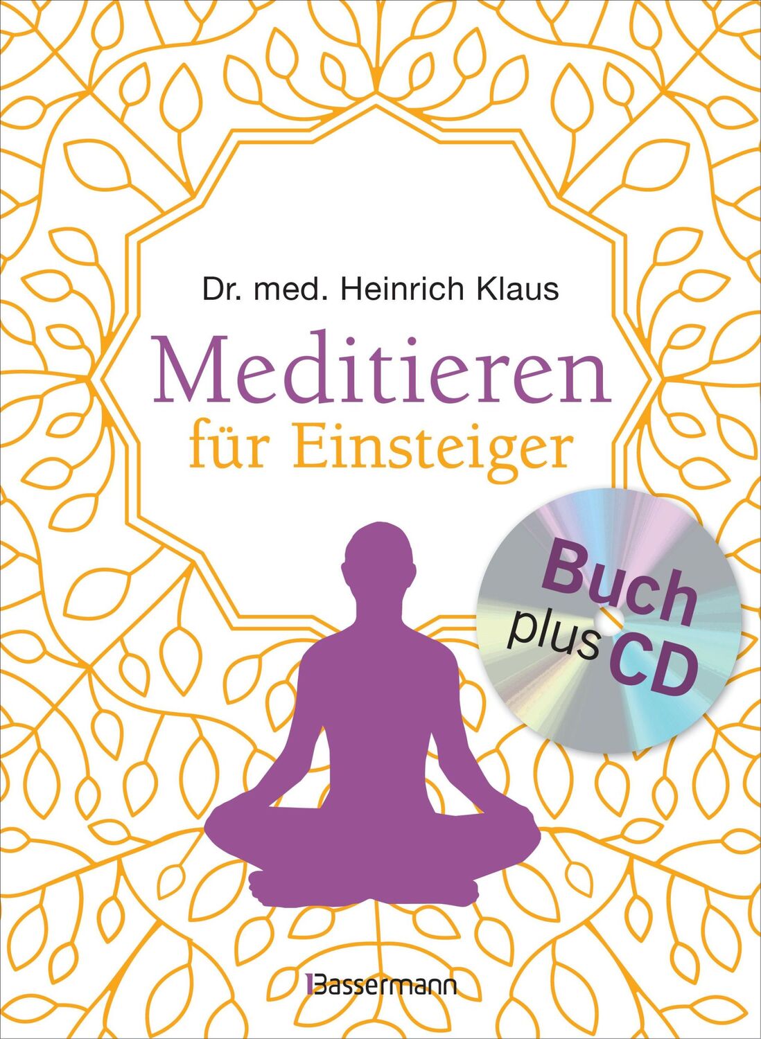 Cover: 9783809436874 | Meditieren für Einsteiger + Meditations-CD | Heinrich Klaus | Buch