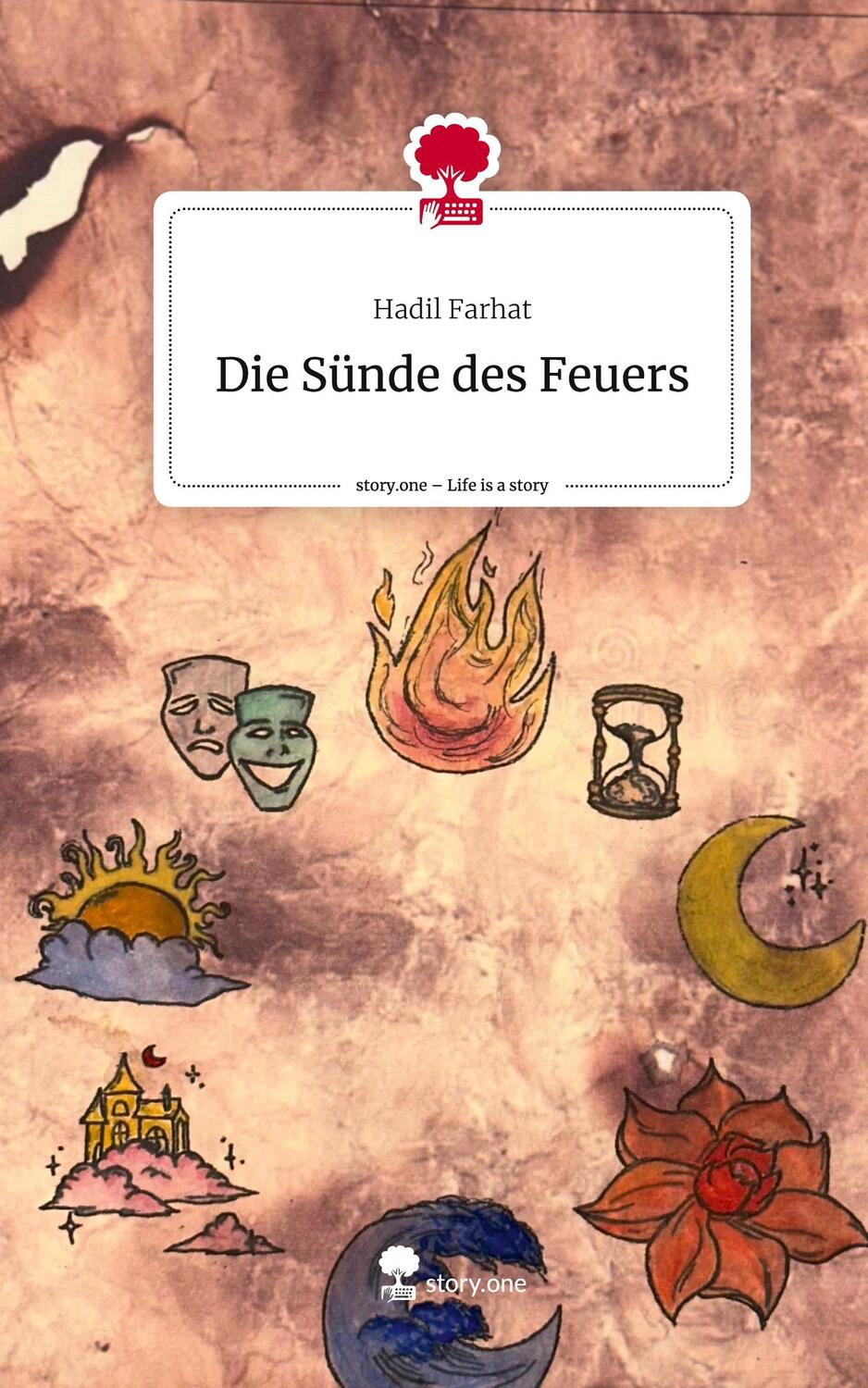 Cover: 9783711542441 | Die Sünde des Feuers. Life is a Story - story.one | Hadil Farhat