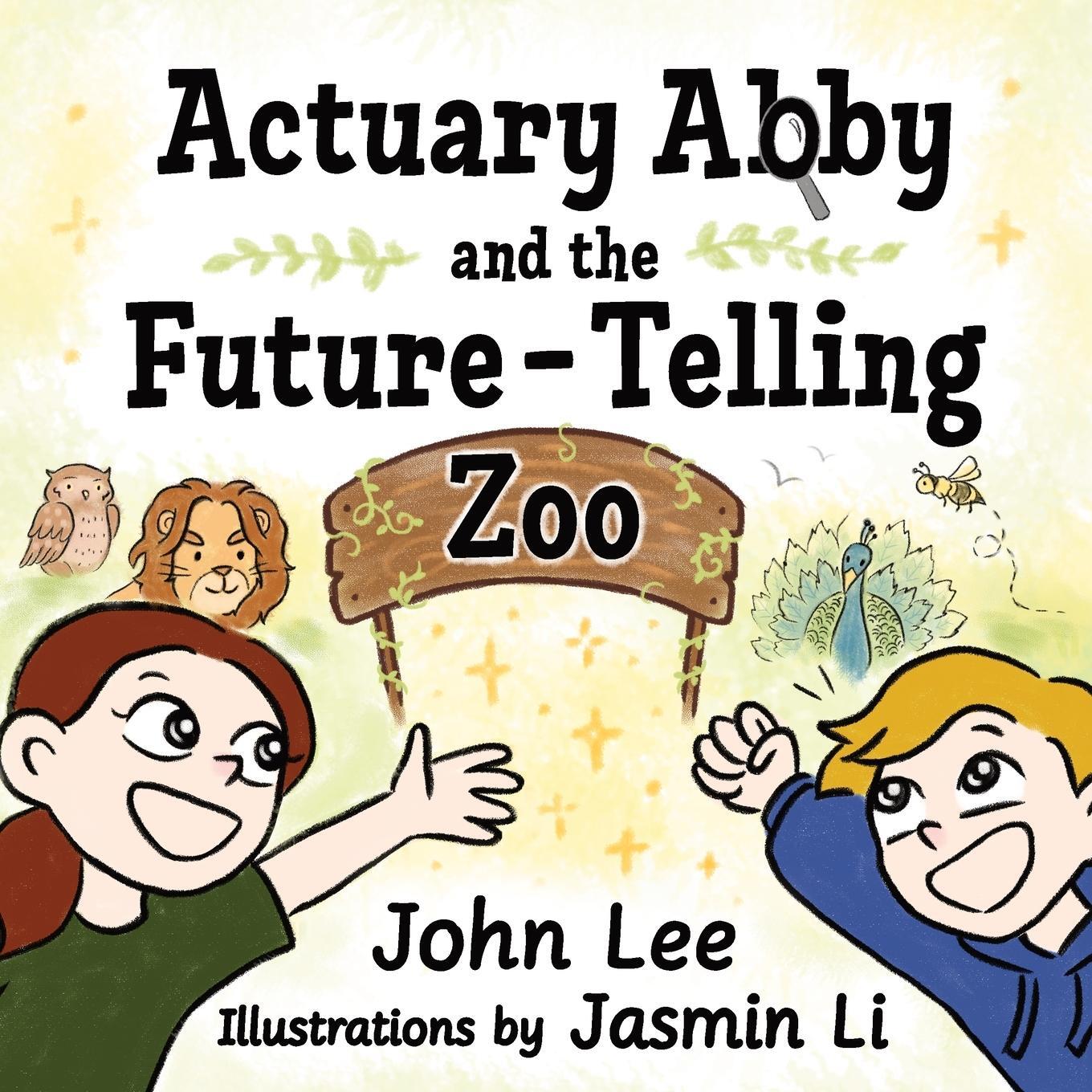 Cover: 9781912045068 | Actuary Abby and the Future-Telling Zoo | John Lee | Taschenbuch