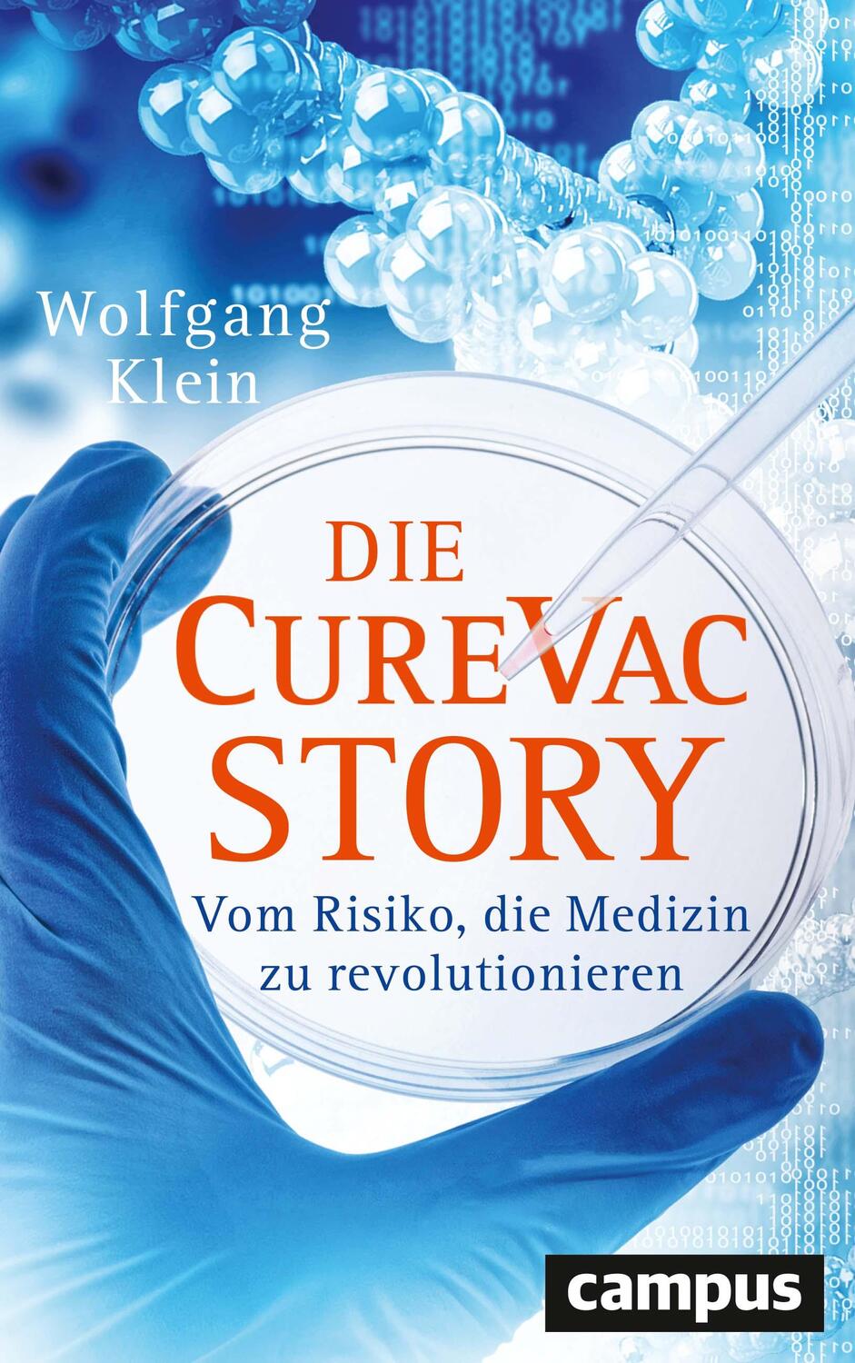 Cover: 9783593514901 | Die CureVac-Story | Vom Risiko, die Medizin zu revolutionieren | Klein