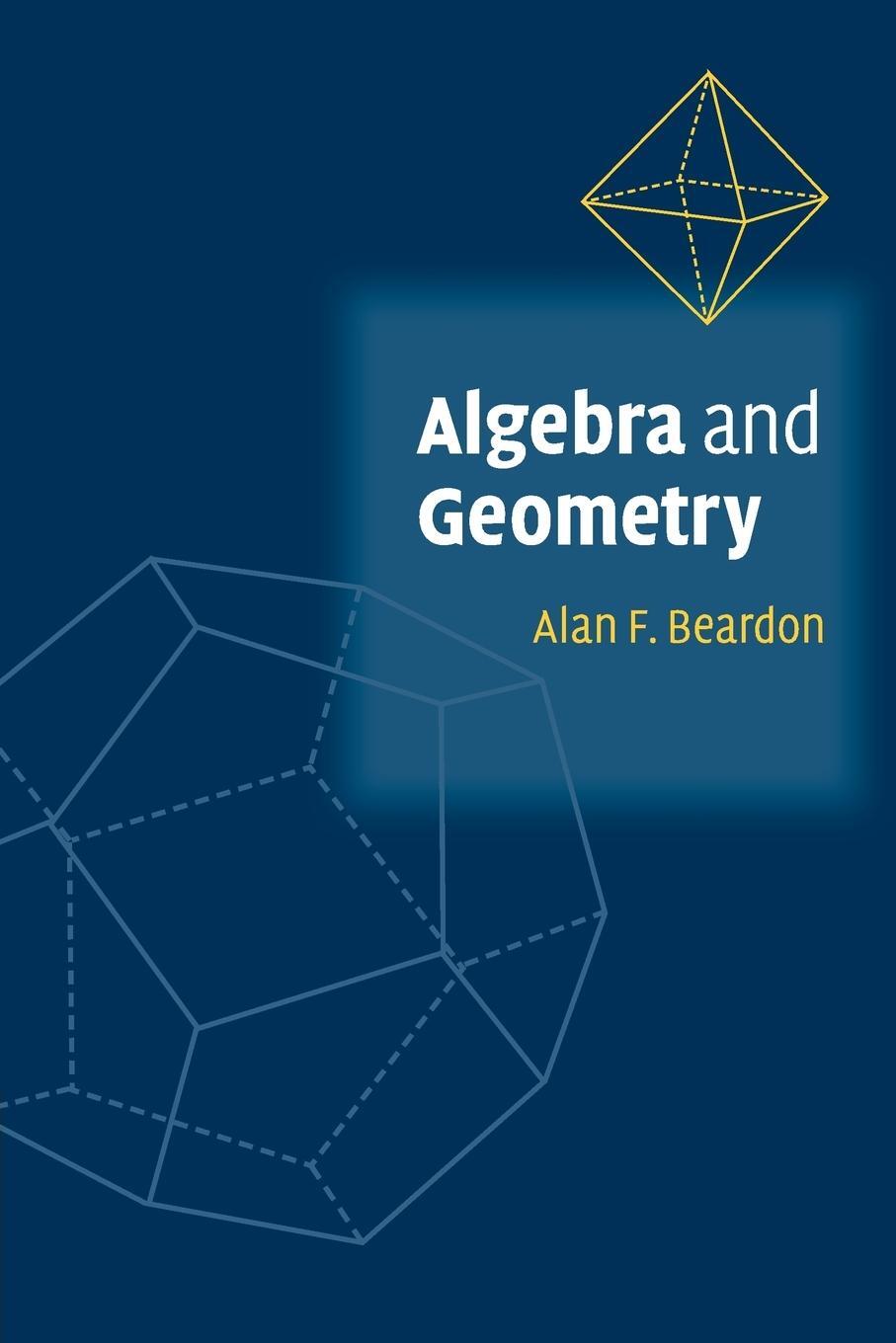 Cover: 9780521890496 | Algebra and Geometry | Alan F. Beardon | Taschenbuch | Paperback