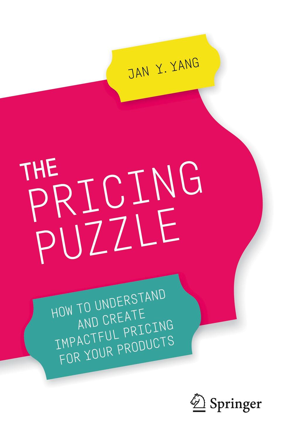Cover: 9783030507763 | The Pricing Puzzle | Jan Y. Yang | Taschenbuch | Paperback | XIII