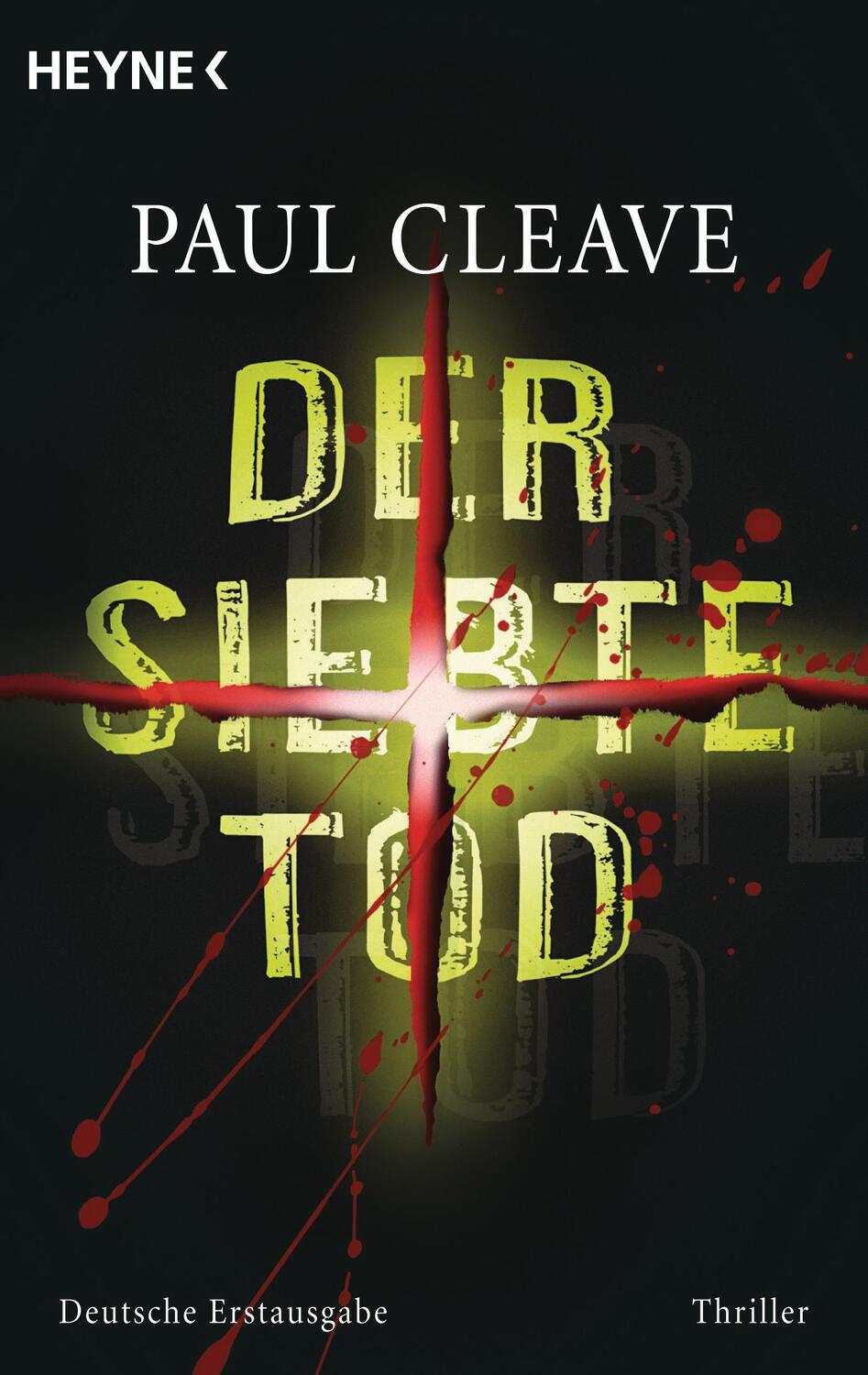 Cover: 9783453432475 | Der siebte Tod | Paul Cleave | Taschenbuch | Deutsch | 2007 | Heyne