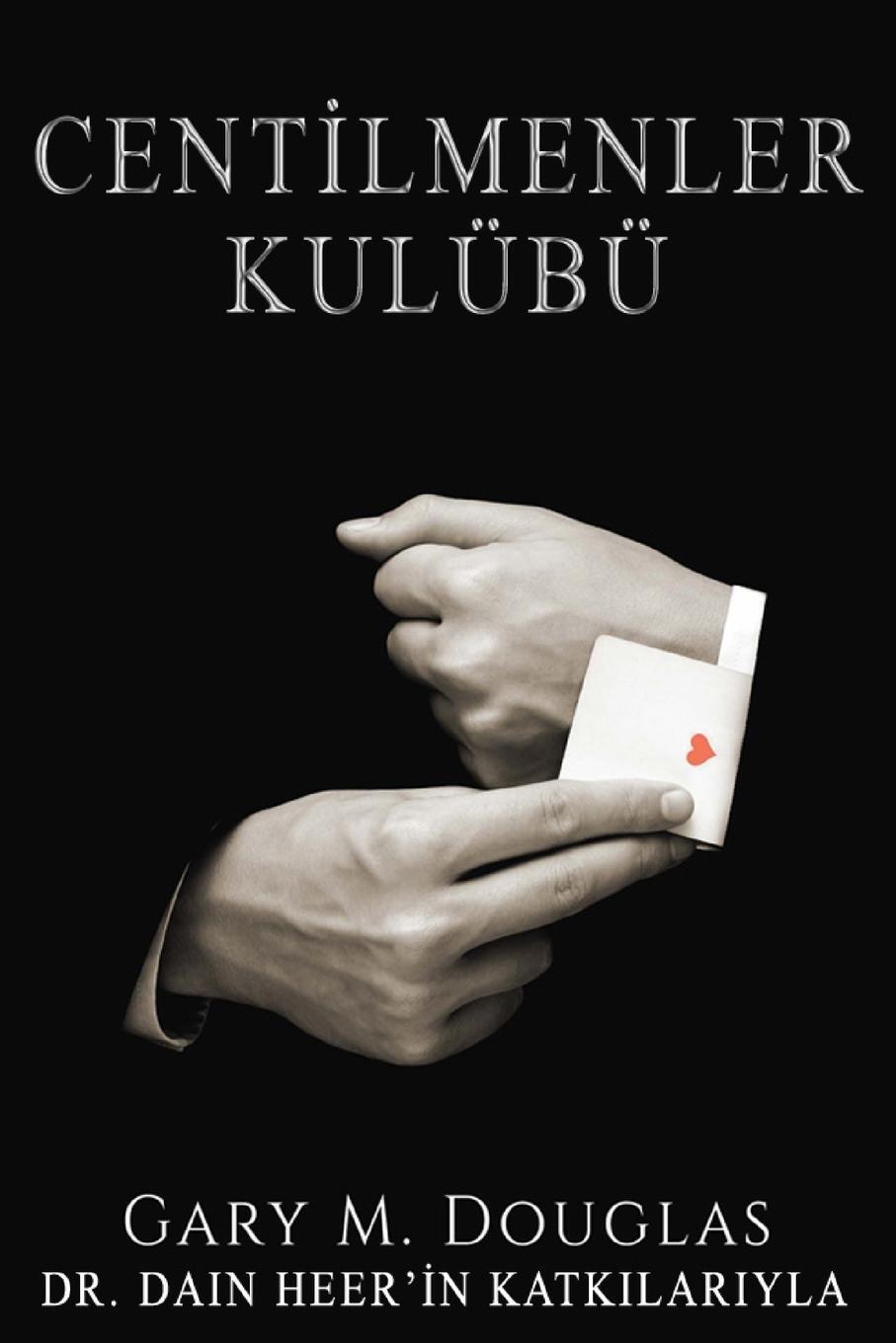 Cover: 9781634930581 | CENTLMENLER KULÜBÜ - Gentlemen's Club Turkish | Gary M. Douglas | Buch