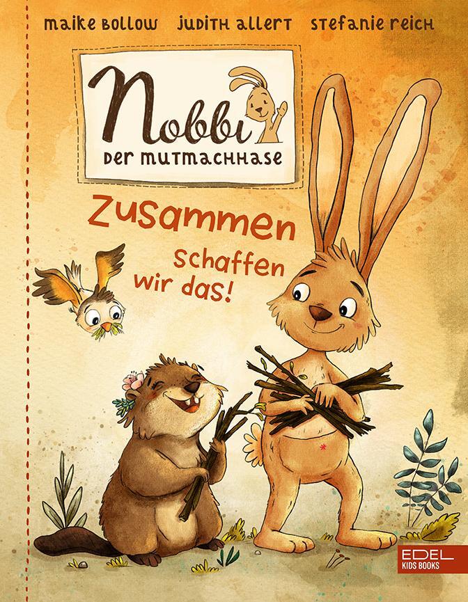 Cover: 9783961291816 | Nobbi, der Mutmachhase (Band 2) | Zusammen schaffen wir das! | Buch