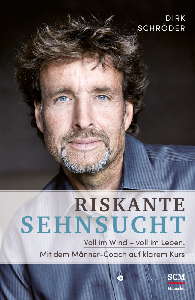 Cover: 9783775157889 | Riskante Sehnsucht | Dirk Schröder | Taschenbuch | Deutsch | 2017