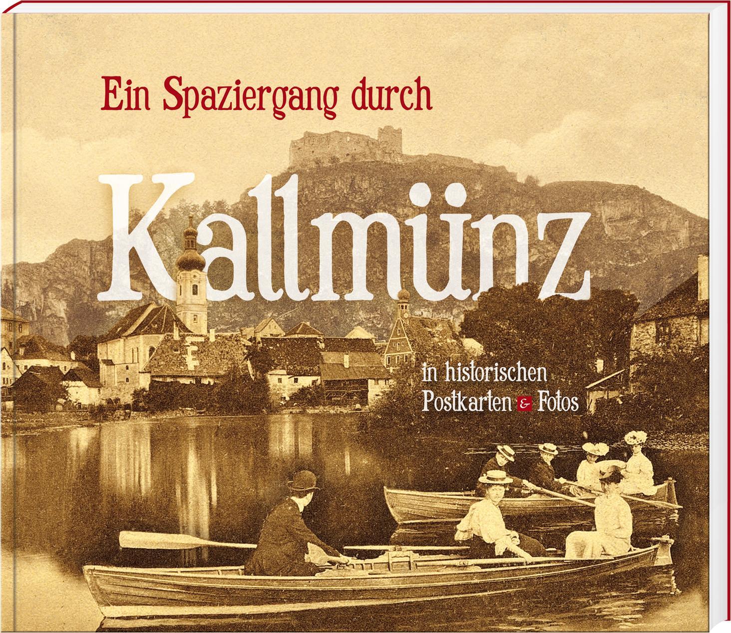 Cover: 9783955874063 | Ein Spaziergang durch Kallmünz in historischen Postkarten &amp; Fotos
