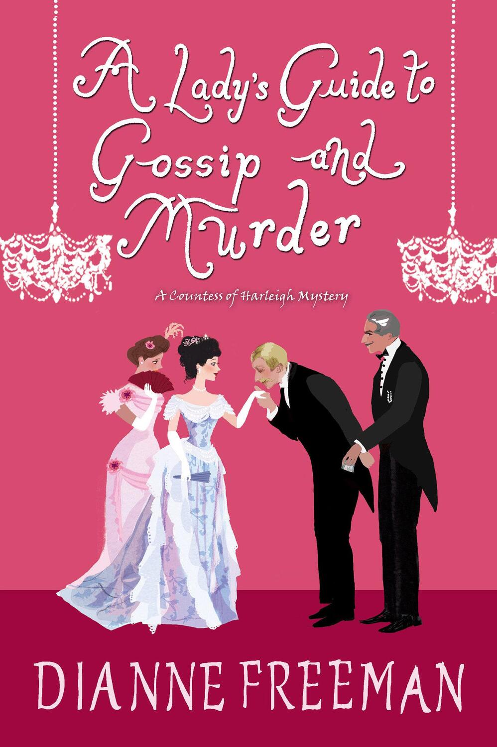 Cover: 9781496716910 | Lady's Guide to Gossip and Murder | Dianne Freeman | Taschenbuch