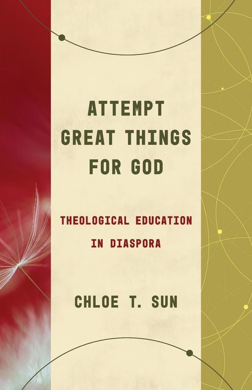 Cover: 9780802878427 | Attempt Great Things for God | Theological Education in Diaspora | Sun