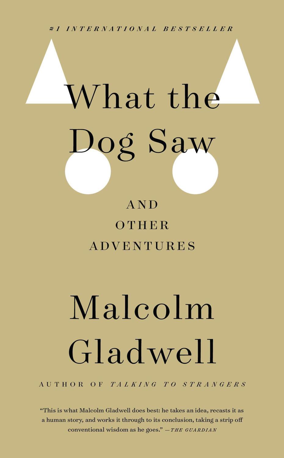 Cover: 9780316084659 | What the Dog Saw | And other adventures | Malcolm Gladwell | Buch