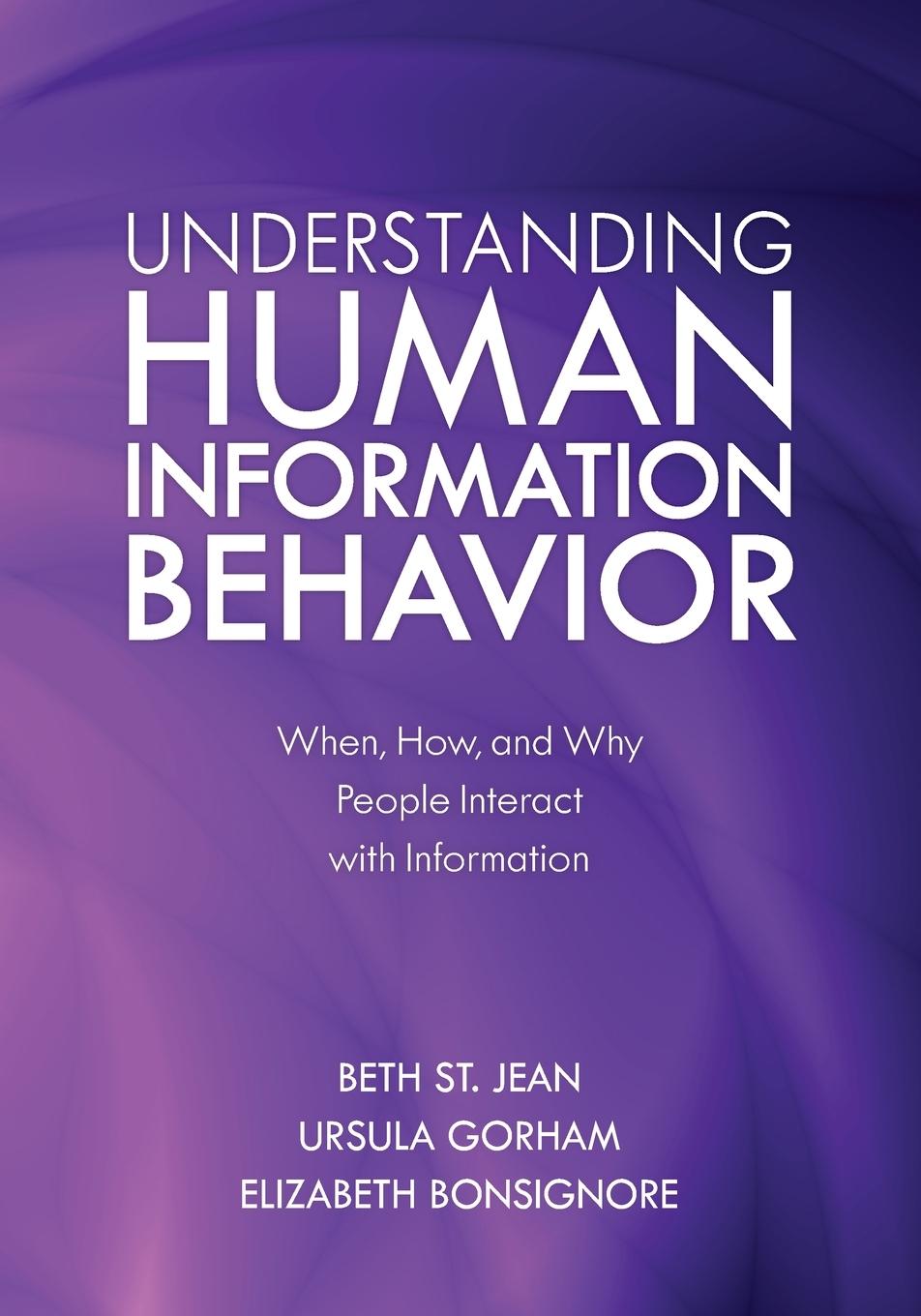 Cover: 9781538119136 | Understanding Human Information Behavior | Beth St. Jean (u. a.)