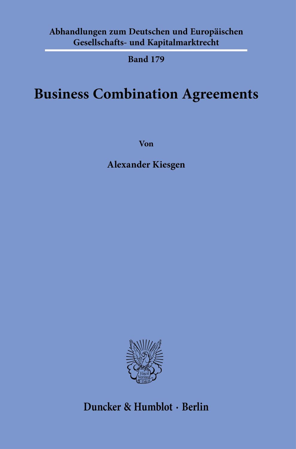 Cover: 9783428182947 | Business Combination Agreements. | Alexander Kiesgen | Taschenbuch