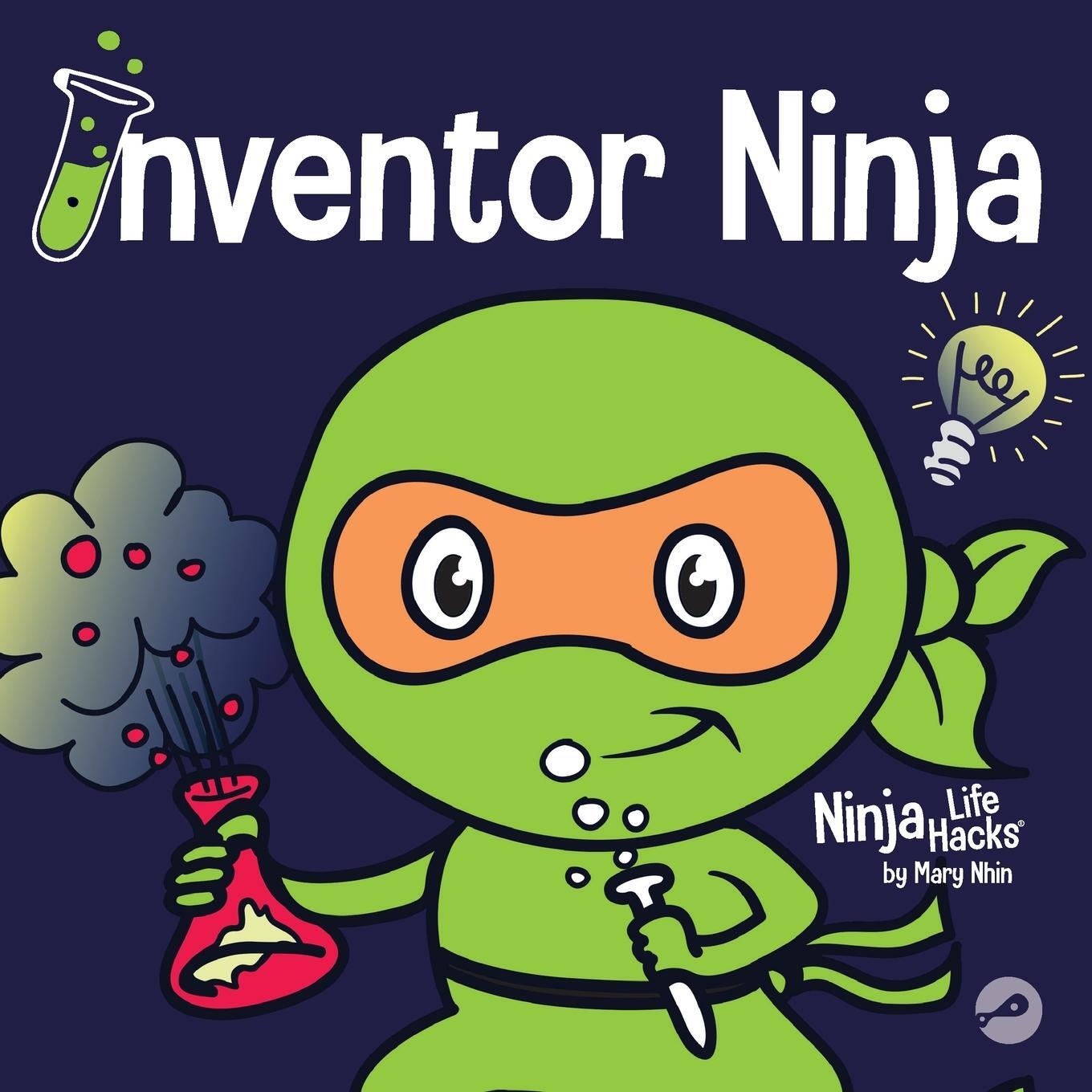 Cover: 9781951056018 | Inventor Ninja | Mary Nhin | Taschenbuch | Ninja Life Hacks | Englisch