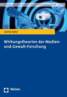 Cover: 9783848741816 | Wirkungstheorien der Medien- und Gewaltforschung | Astrid Zipfel
