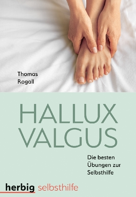 Cover: 9783776628524 | Hallux Valgus | Die besten Übungen zur Selbsthilfe | Thomas Rogall