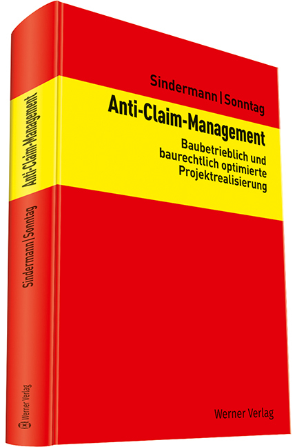 Cover: 9783804153332 | Anti-Claim-Management | Thomas Sindermann (u. a.) | Buch | Deutsch