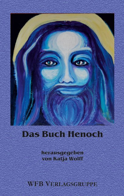 Cover: 9783866720459 | Das Buch Henoch | Katja Wolff | Taschenbuch | 2010 | EAN 9783866720459