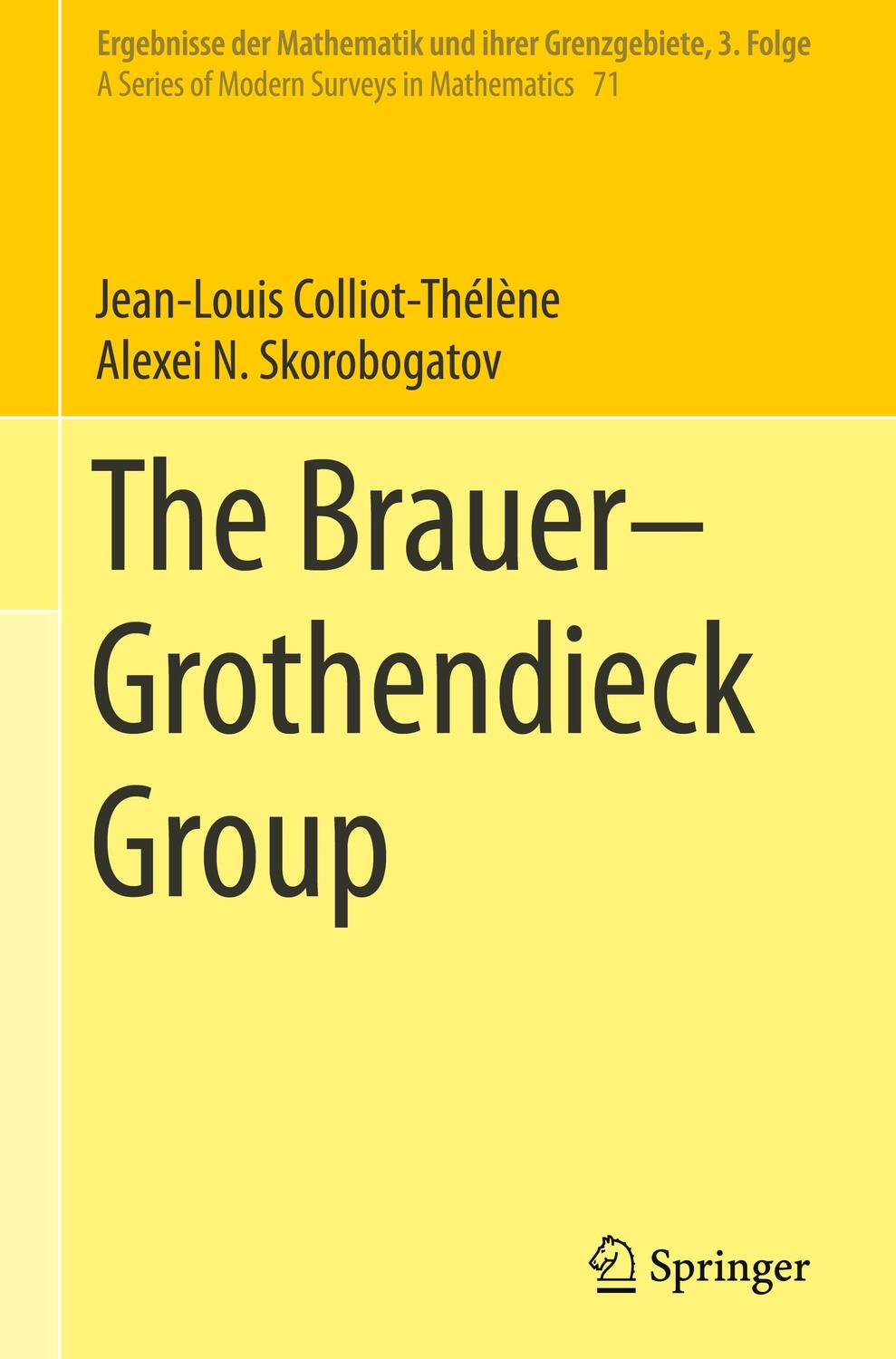 Cover: 9783030742478 | The Brauer¿Grothendieck Group | Alexei N. Skorobogatov (u. a.) | Buch