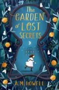 Cover: 9781474959551 | The Garden of Lost Secrets | A.M. Howell | Taschenbuch | Englisch