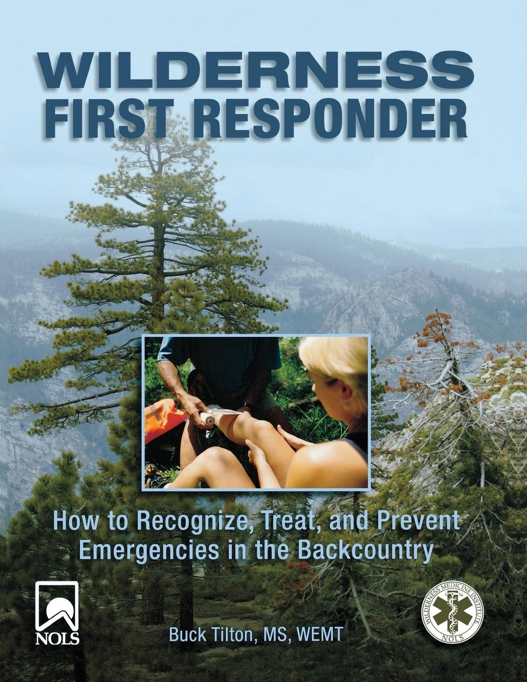Cover: 9780762754564 | Wilderness First Responder | Buck Tilton | Taschenbuch | Paperback