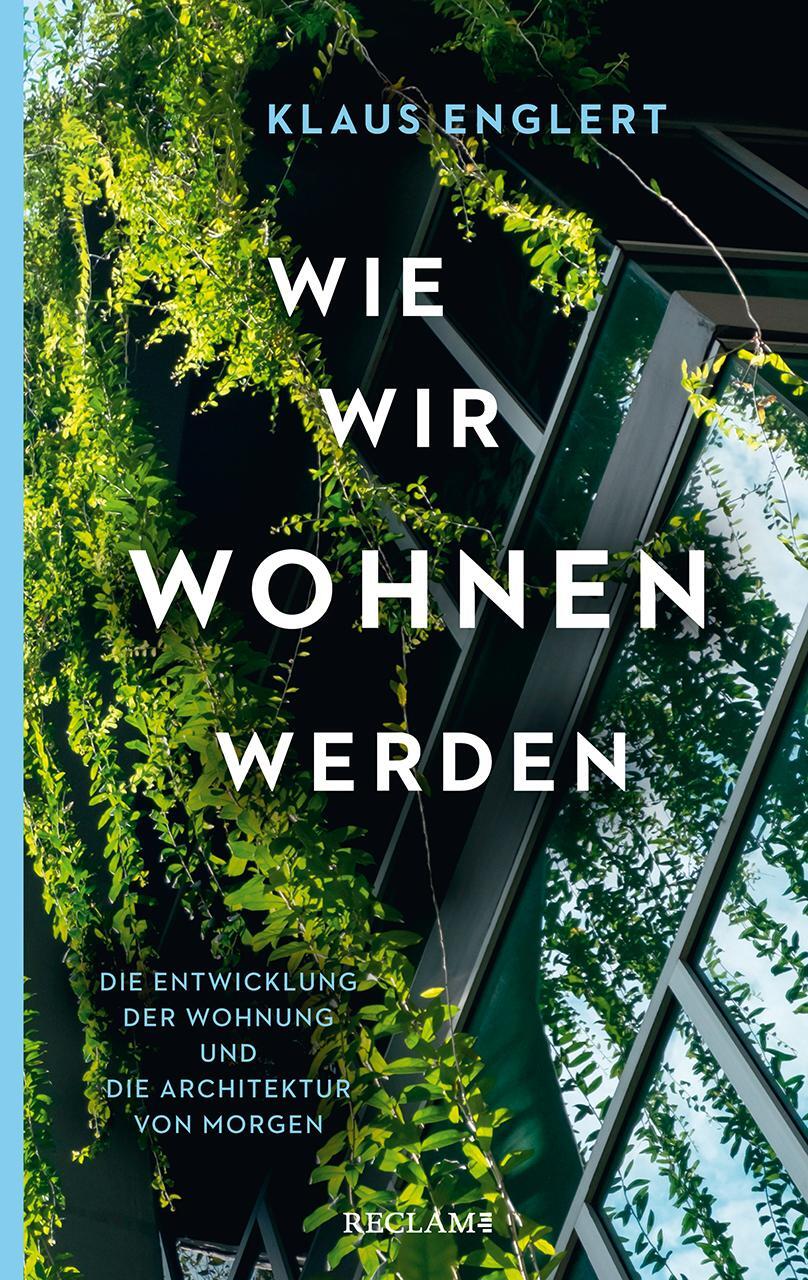 Cover: 9783150206416 | Wie wir wohnen werden | Klaus Englert | Taschenbuch | 221 S. | Deutsch
