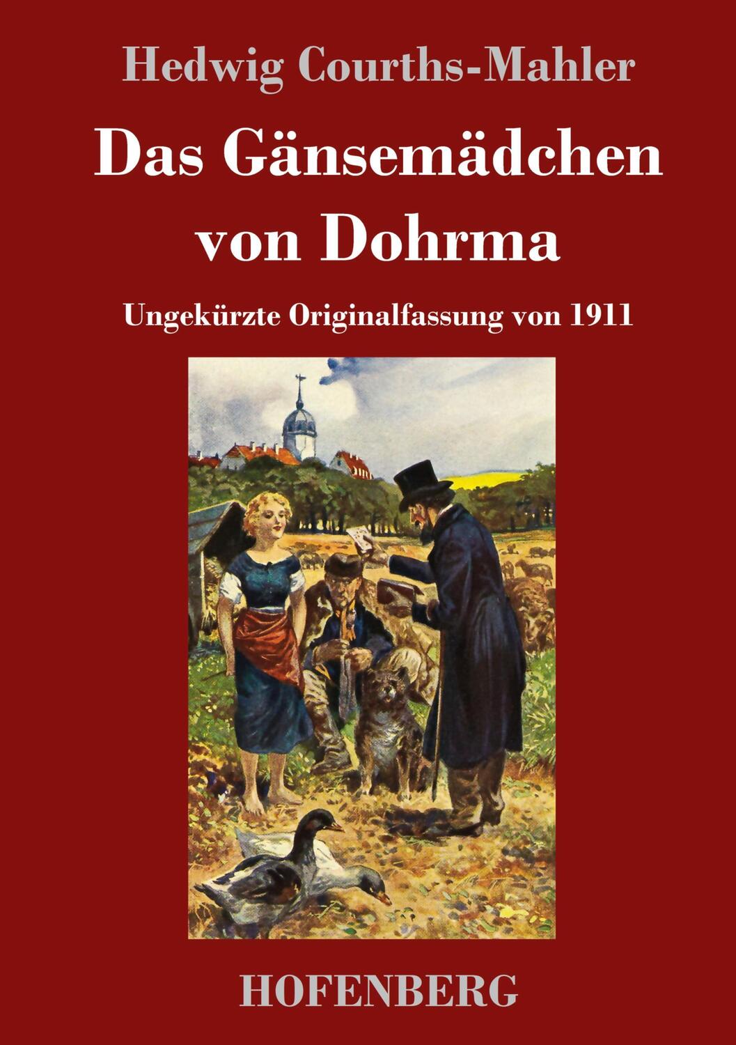 Cover: 9783743740433 | Das Gänsemädchen von Dohrma | Ungekürzte Originalfassung von 1911