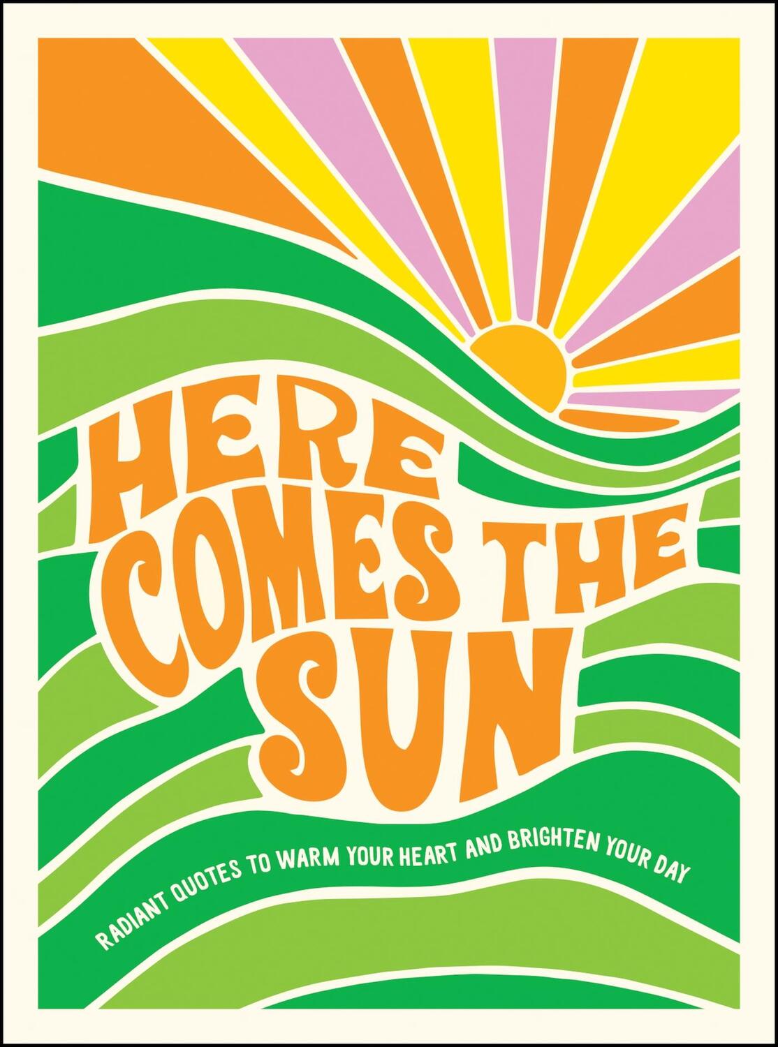 Cover: 9781800070479 | Here Comes the Sun | Summersdale Publishers | Buch | Gebunden | 2023