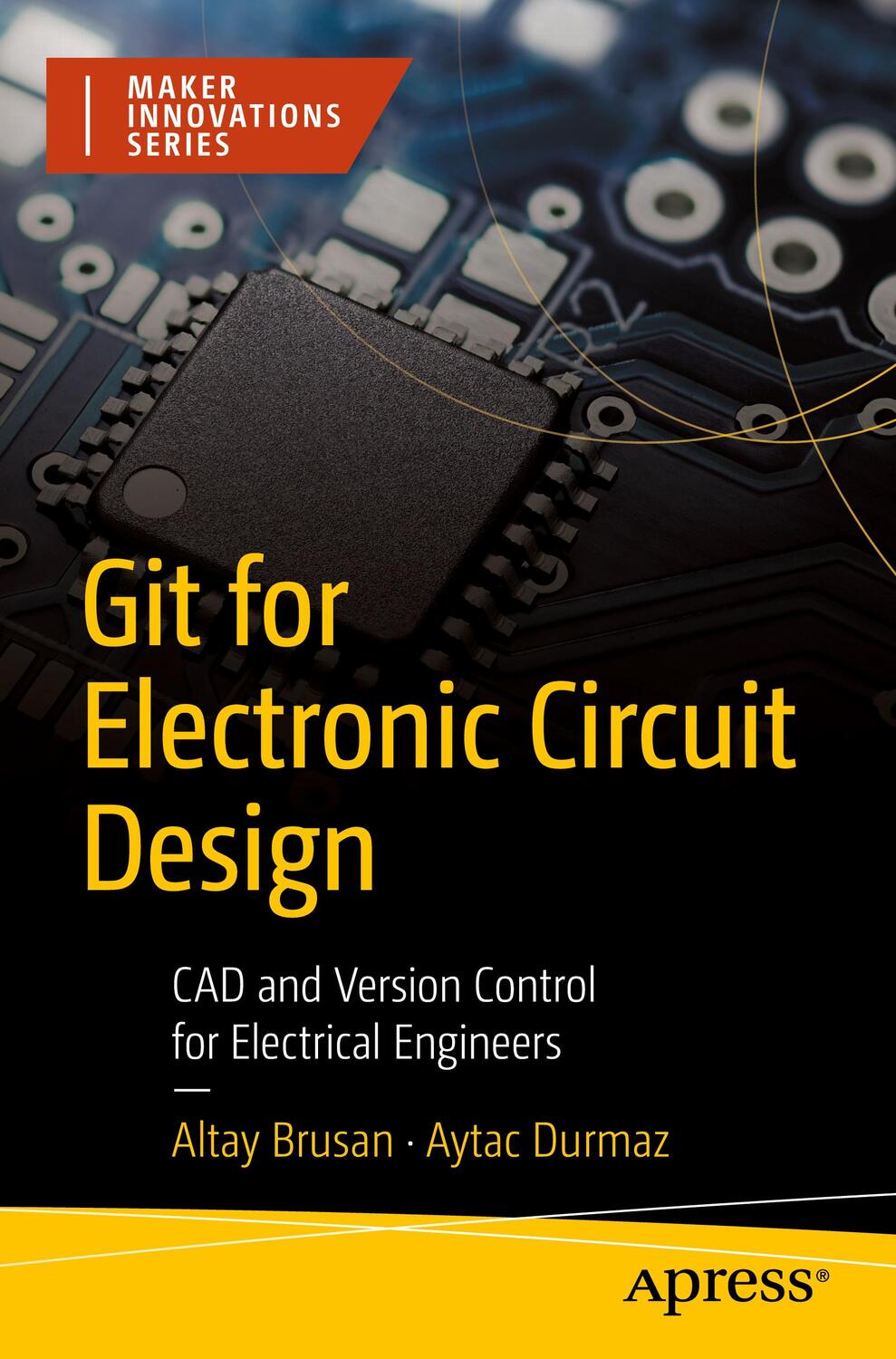 Cover: 9781484281239 | Git for Electronic Circuit Design | Aytac Durmaz (u. a.) | Taschenbuch