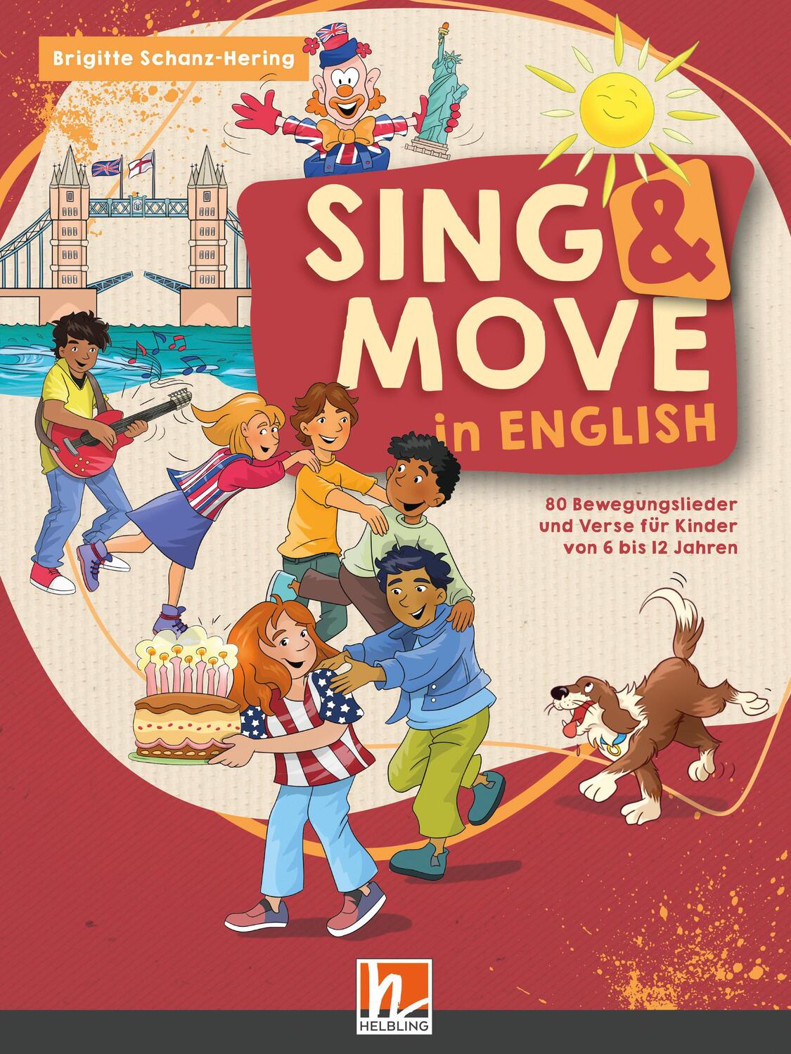 Cover: 9783862275137 | Sing & Move in English. Liederbuch | Brigitte Schanz-Hering | Buch