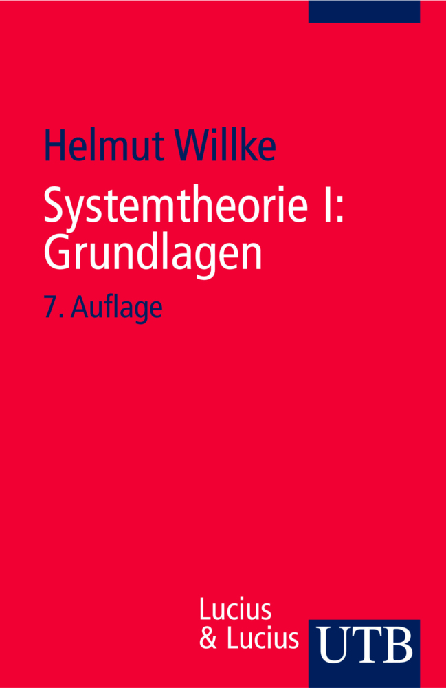 Cover: 9783825211615 | Systemtheorie. Tl.1 | Helmut Willke | Taschenbuch | 2001 | UTB