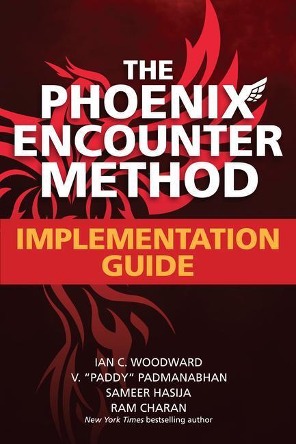 Cover: 9781264266753 | The Phoenix Encounter Method: Implementation Guide | Woodward (u. a.)