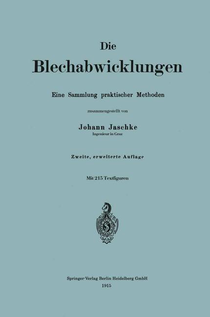 Cover: 9783662242087 | Die Blechabwicklungen | Eine Sammlung praktischer Methoden | Jaschke