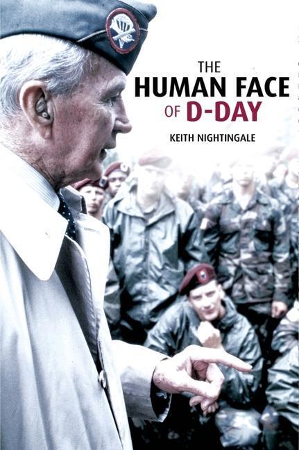 Cover: 9781636241029 | The Human Face of D-Day | Keith Nightingale | Buch | Gebunden | 2023