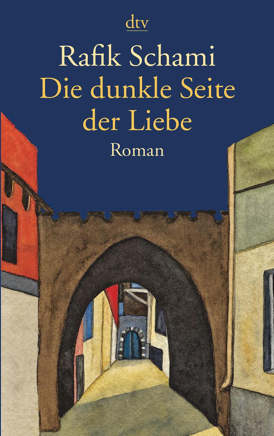 Cover: 9783423135207 | Die dunkle Seite der Liebe | Rafik Schami | Taschenbuch | Deutsch