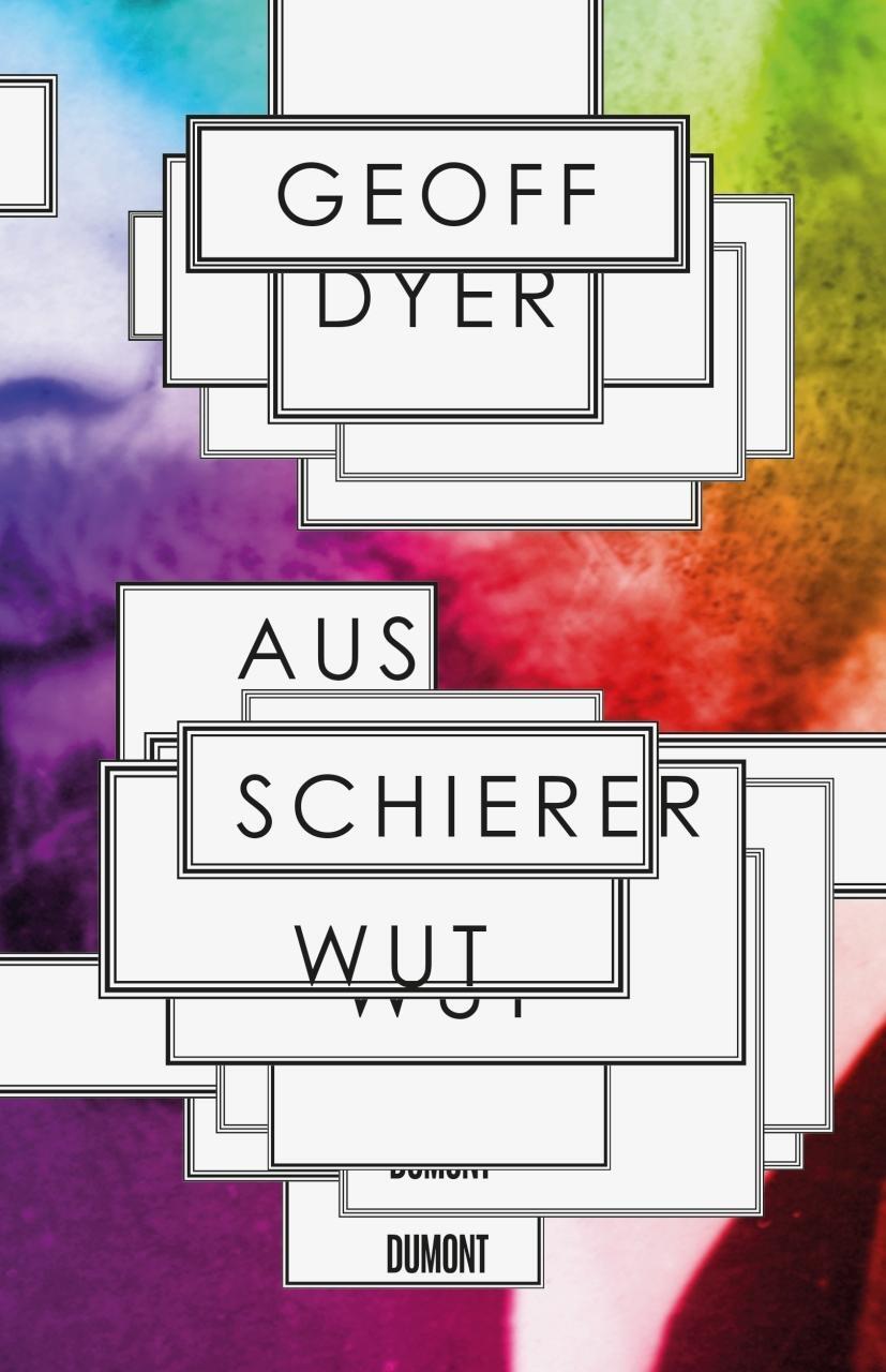 Cover: 9783832198442 | Aus schierer Wut | In D. H. Lawrence' Schatten | Geoff Dyer | Buch