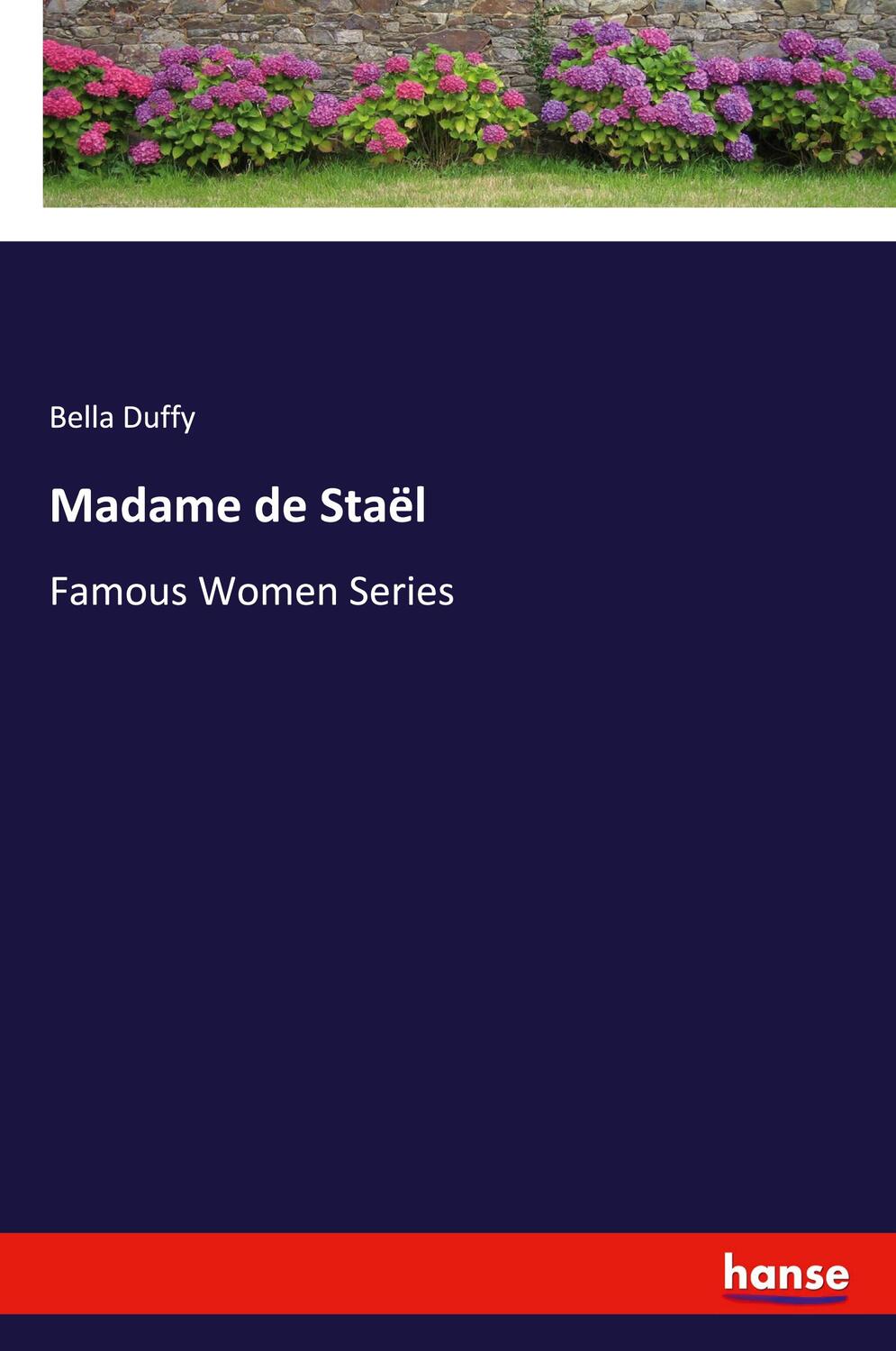 Cover: 9783337541620 | Madame de Staël | Famous Women Series | Bella Duffy | Taschenbuch
