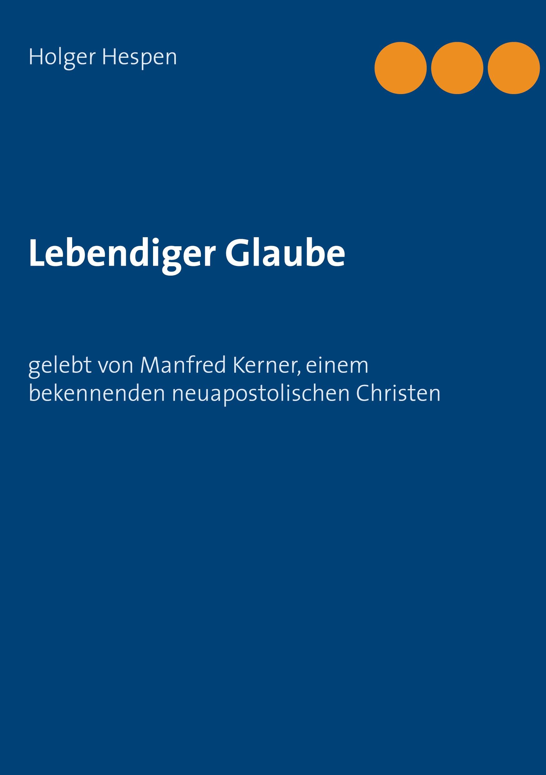 Cover: 9783751906432 | Lebendiger Glaube | Holger Hespen | Taschenbuch | Paperback | 52 S.