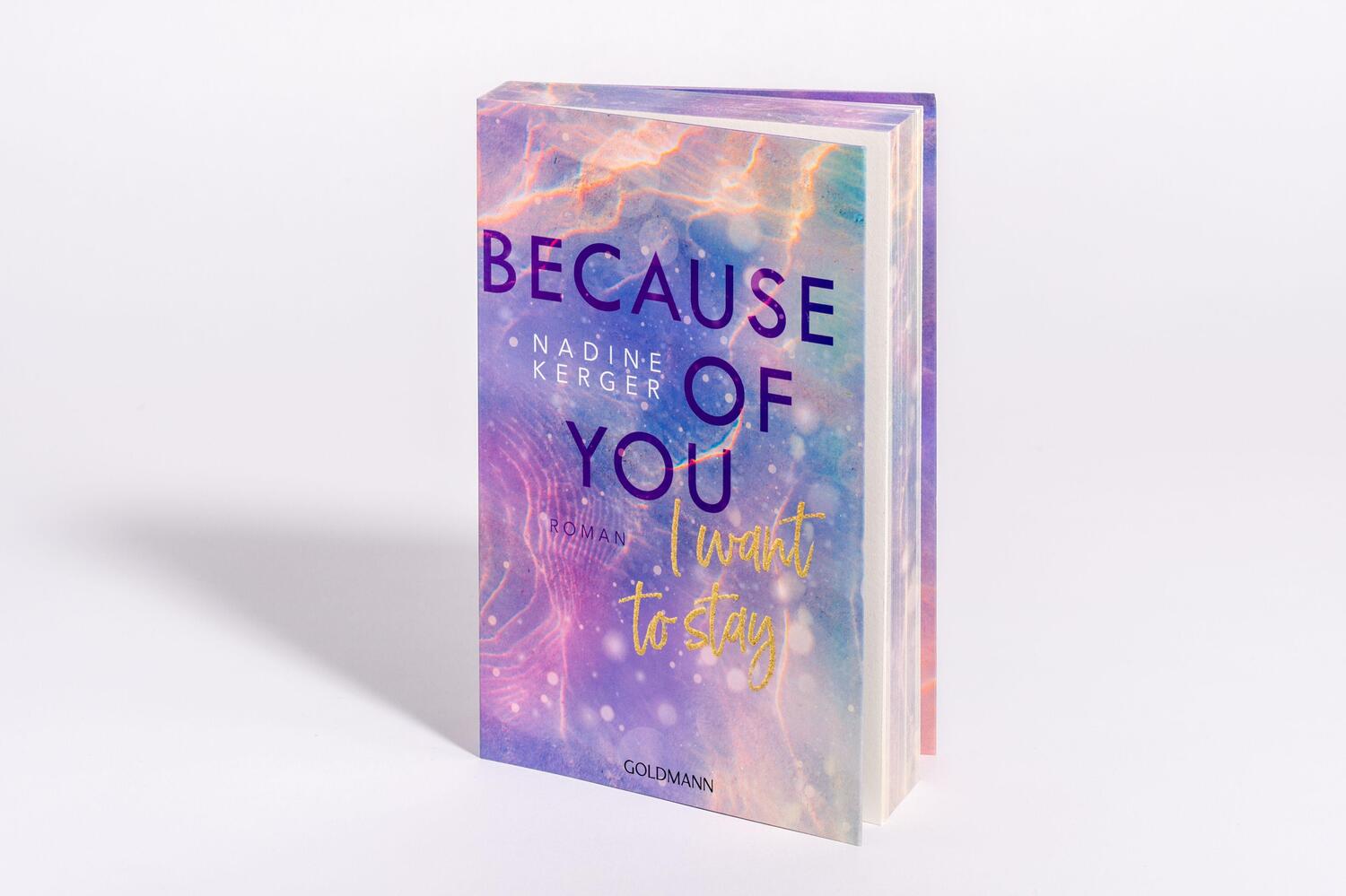 Bild: 9783442206698 | Because of You I Want to Stay | Nadine Kerger | Taschenbuch | 336 S.