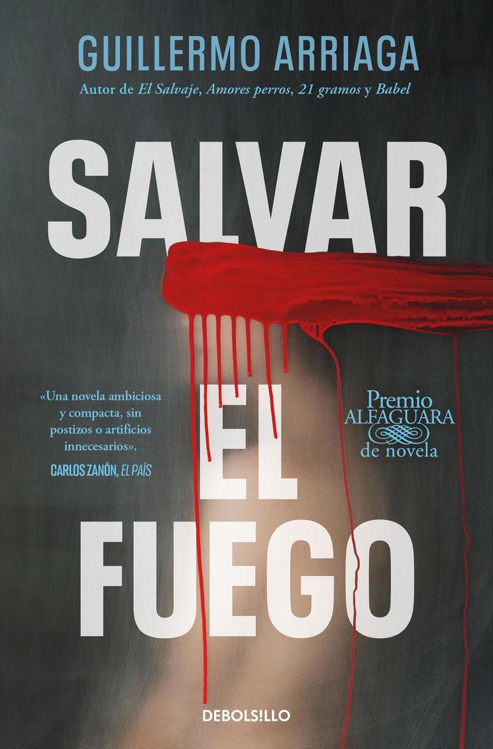 Cover: 9788466373234 | Salvar el fuego | Guillermo Arriaga | Taschenbuch | 672 S. | Spanisch