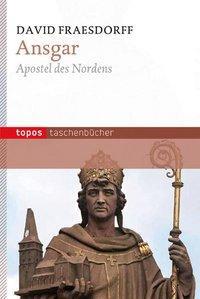 Cover: 9783836706339 | Ansgar | Apostel des Nordens, Topos Taschenbücher 633 | Fraesdorff