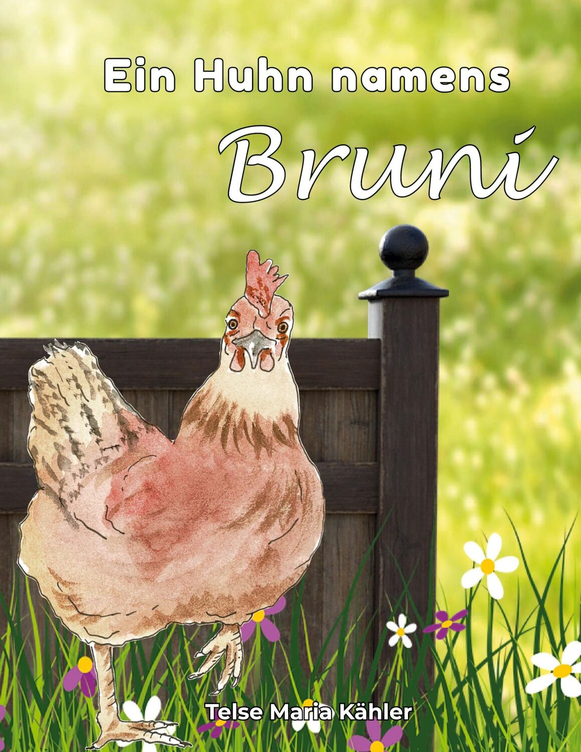 Cover: 9783752638707 | Ein Huhn namens Bruni | Telse Maria Kähler | Taschenbuch | Paperback