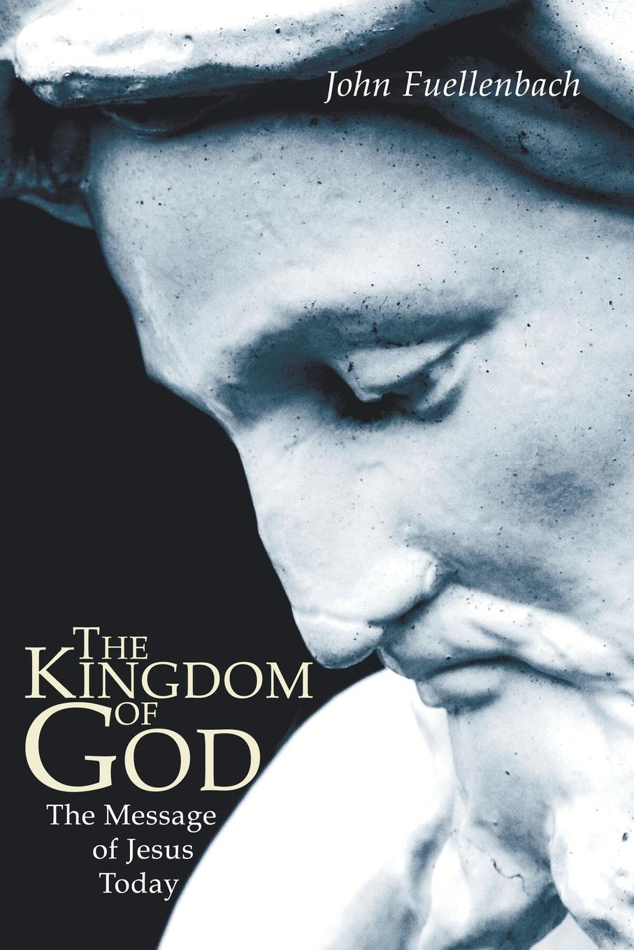 Cover: 9781597525176 | The Kingdom of God | John Svd Fuellenbach | Taschenbuch | Paperback