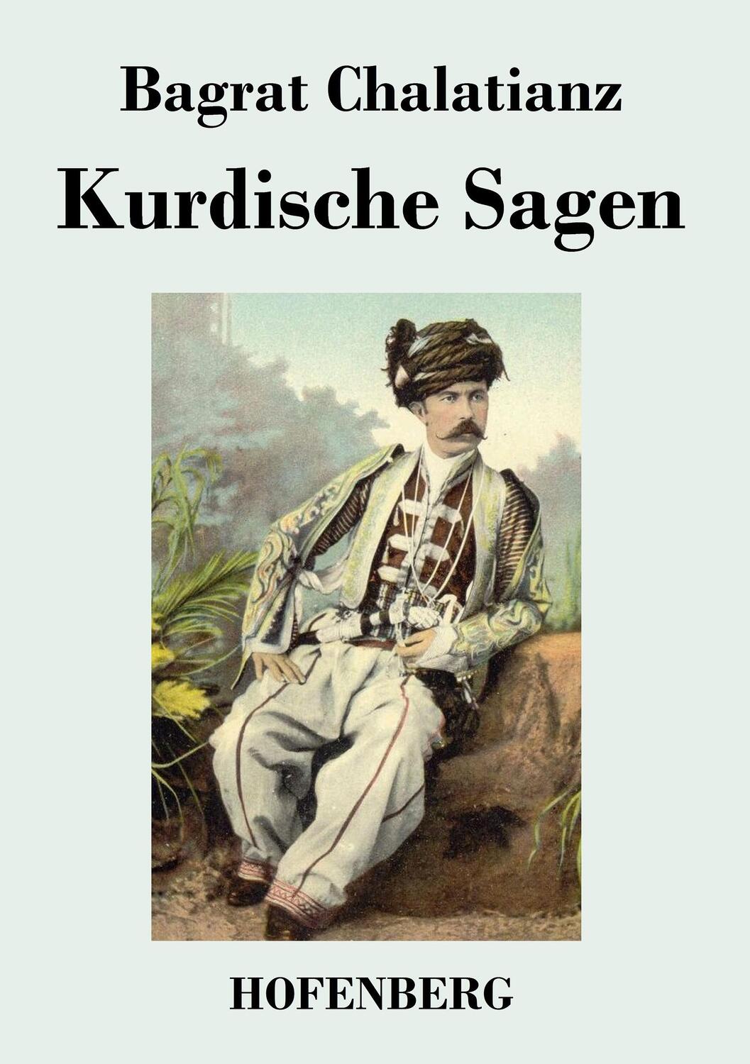 Cover: 9783843046176 | Kurdische Sagen | Bagrat Chalatianz | Taschenbuch | Paperback | 52 S.