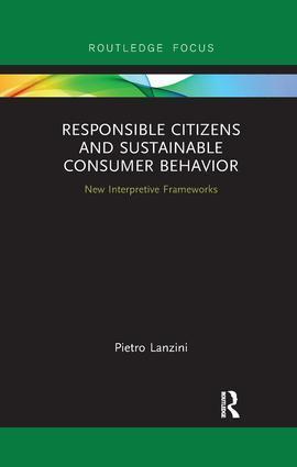 Cover: 9780367249571 | Responsible Citizens and Sustainable Consumer Behavior | Lanzini