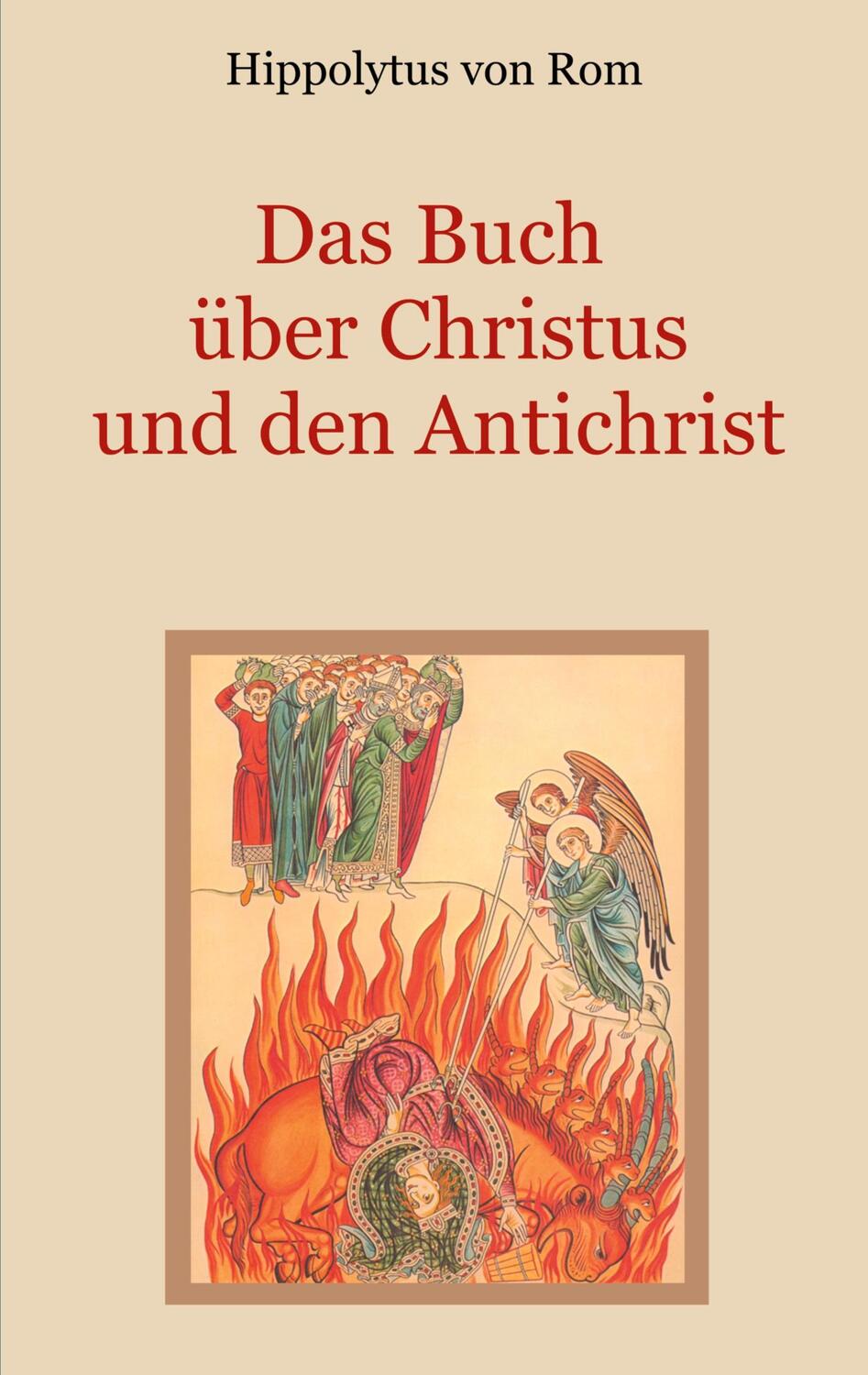 Cover: 9783752691368 | Das Buch über Christus und den Antichrist | Hippolytus von Rom | Buch