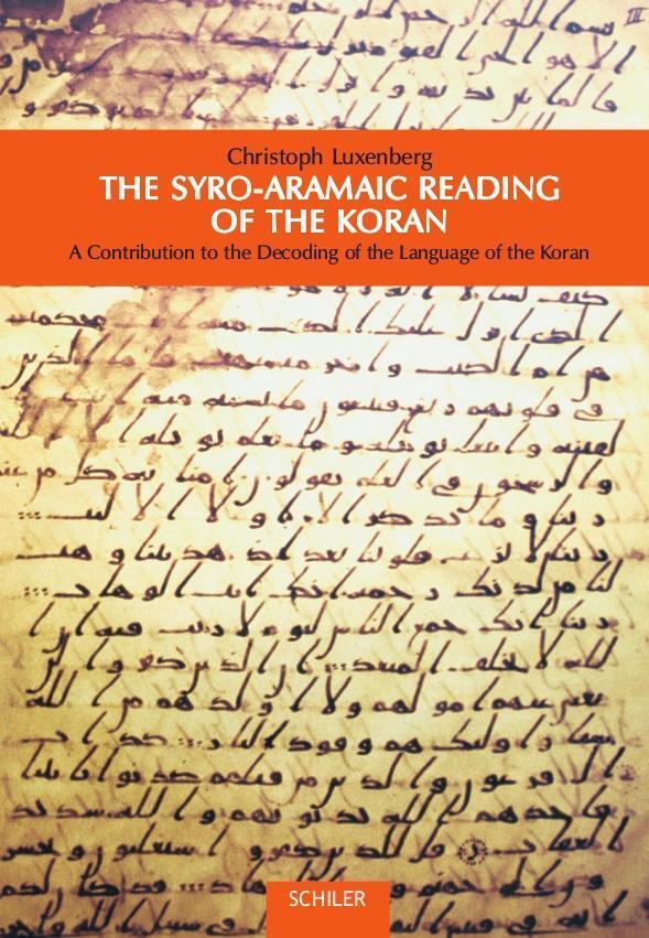 Cover: 9783899300888 | The Syro-Aramaic Reading of the Koran | Christoph Luxenberg | Buch