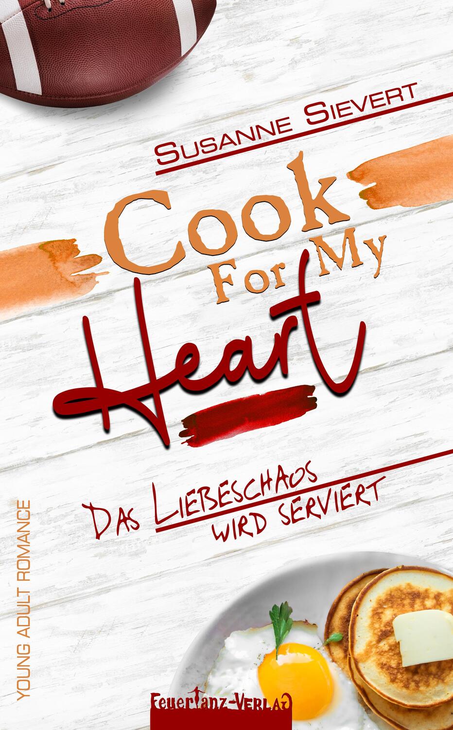 Cover: 9783910619005 | Cook For My Heart | Das Liebeschaos wird serviert | Susanne Sievert