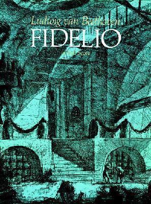 Cover: 9780486247403 | Fidelio In Full Score | Ludwig van Beethoven | Dover Music Scores