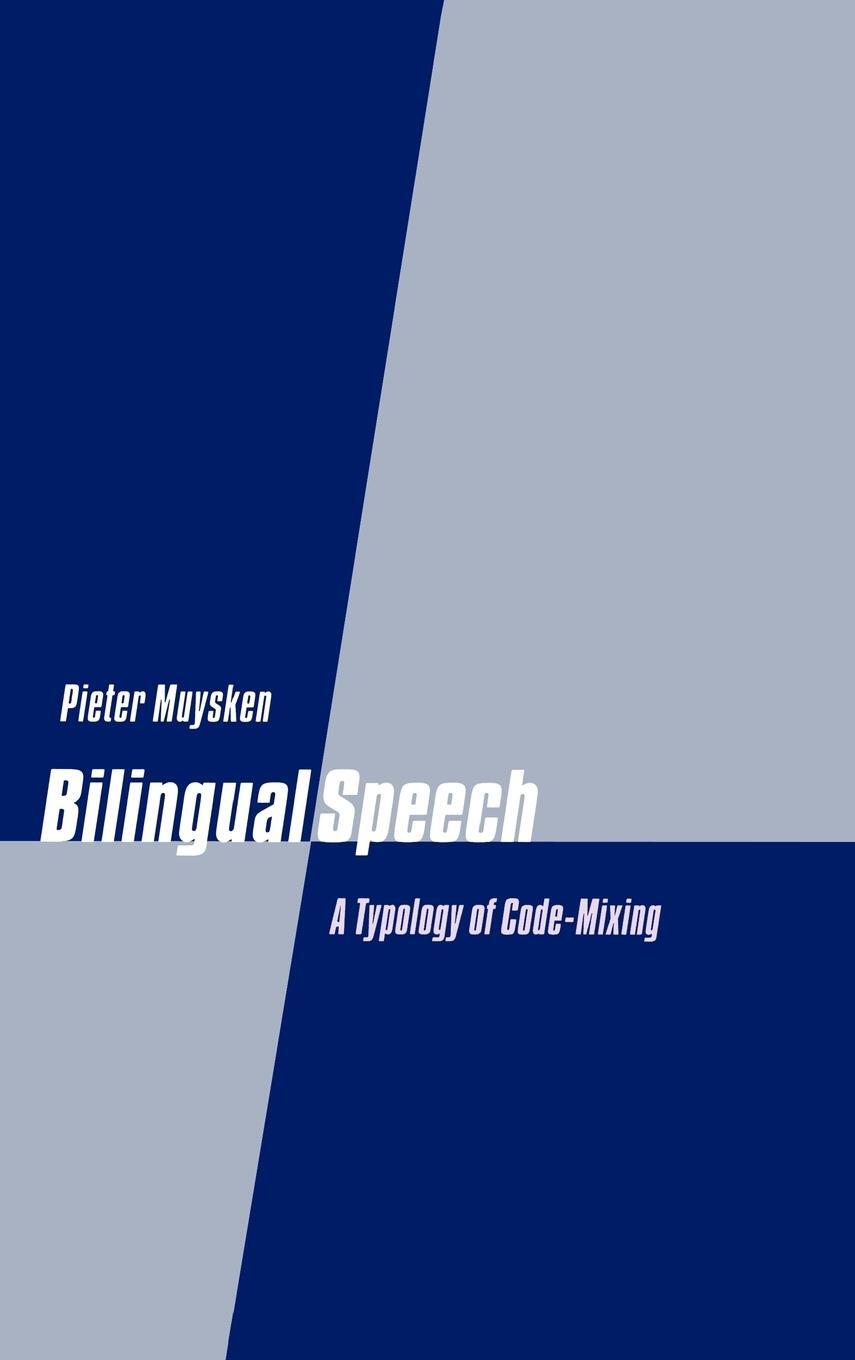 Cover: 9780521771689 | Bilingual Speech | A Typology of Code-Mixing | Pieter Muysken | Buch